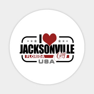 I Love Jacksonville City USA - Jacksonville Florida Magnet